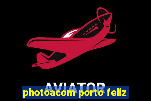 photoacom porto feliz