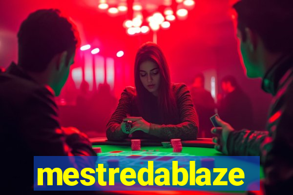 mestredablaze