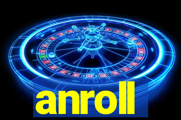 anroll