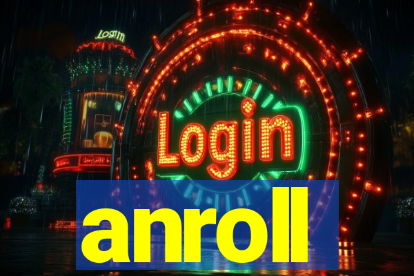 anroll