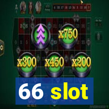 66 slot