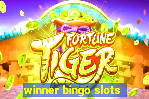 winner bingo slots