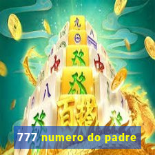 777 numero do padre