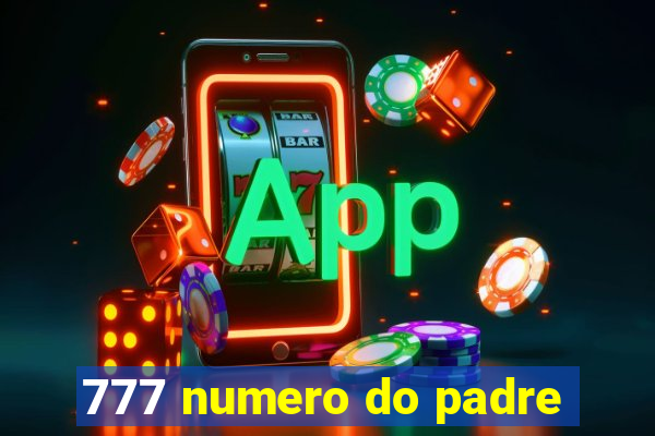 777 numero do padre