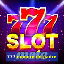 777 numero do padre