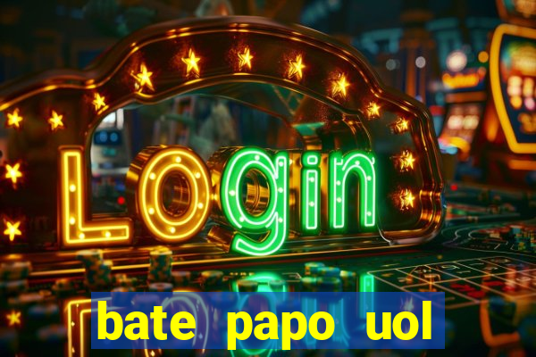 bate papo uol cidades regiões