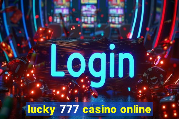 lucky 777 casino online