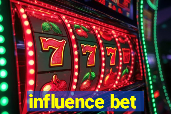 influence bet