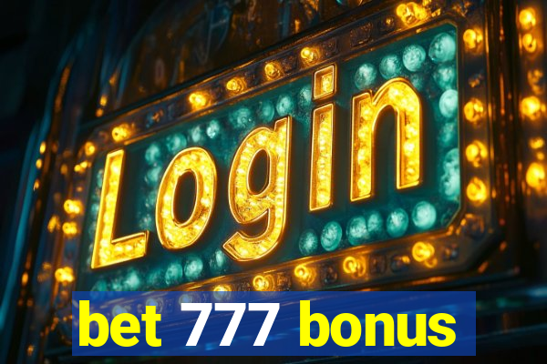 bet 777 bonus