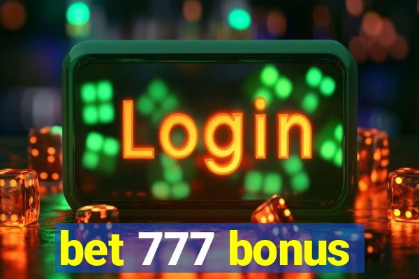 bet 777 bonus