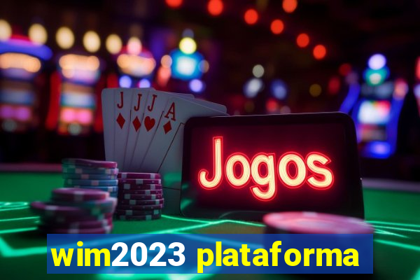 wim2023 plataforma