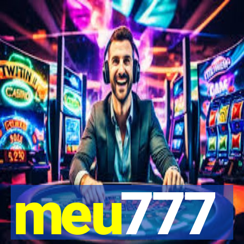 meu777