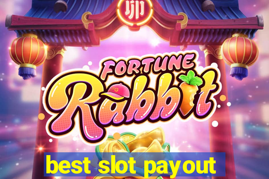 best slot payout