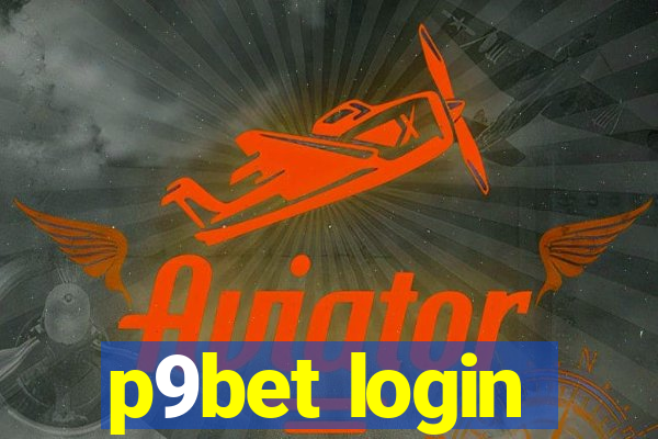 p9bet login