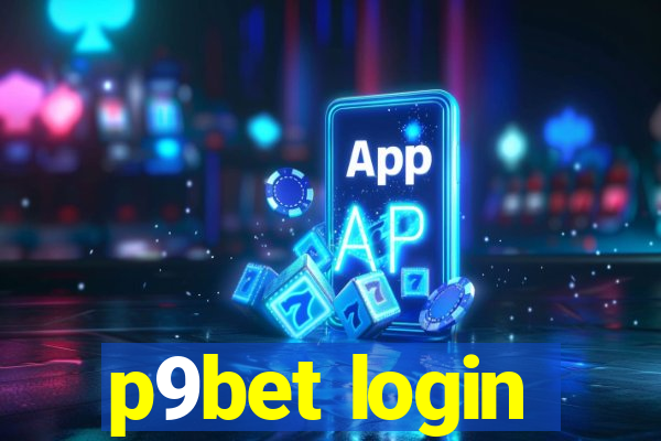 p9bet login