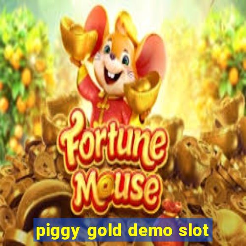 piggy gold demo slot