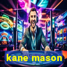 kane mason