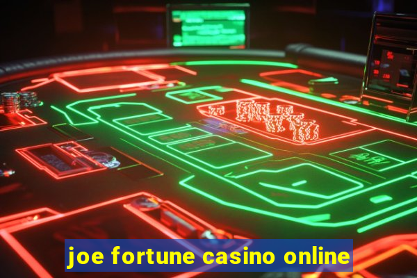 joe fortune casino online