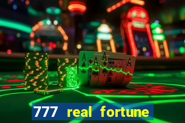 777 real fortune paga mesmo