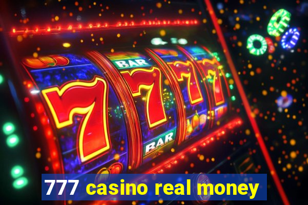 777 casino real money