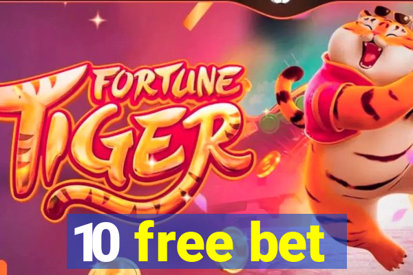 10 free bet