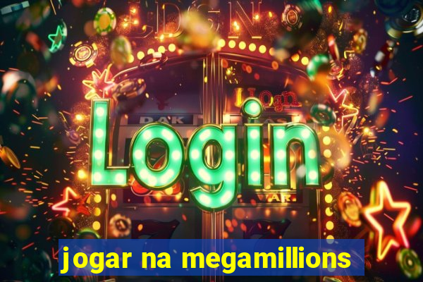 jogar na megamillions