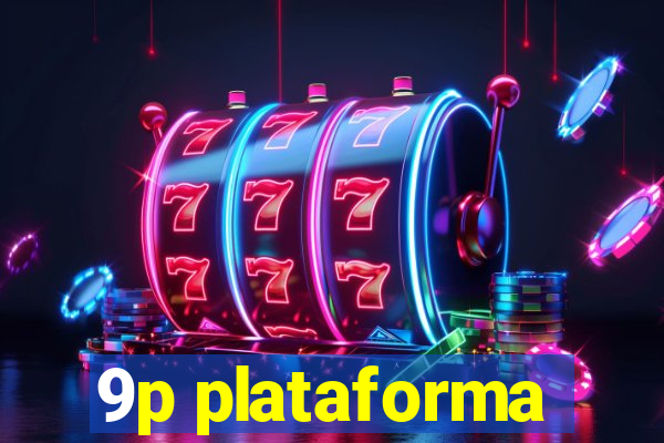 9p plataforma