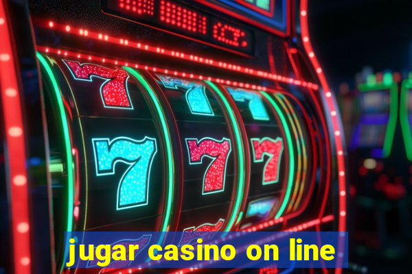 jugar casino on line