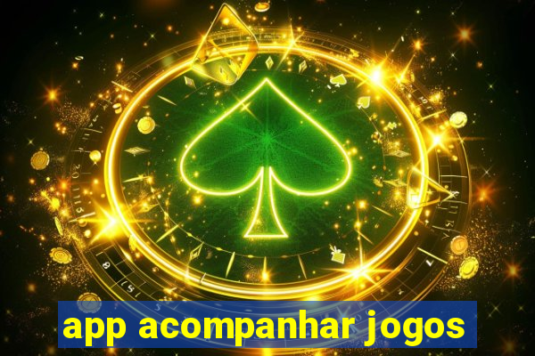 app acompanhar jogos