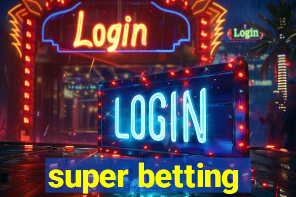 super betting