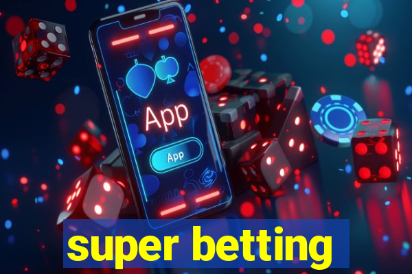 super betting