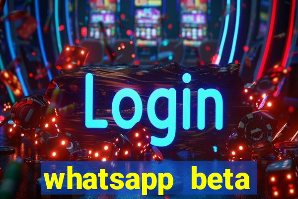 whatsapp beta 3.3.10 2024