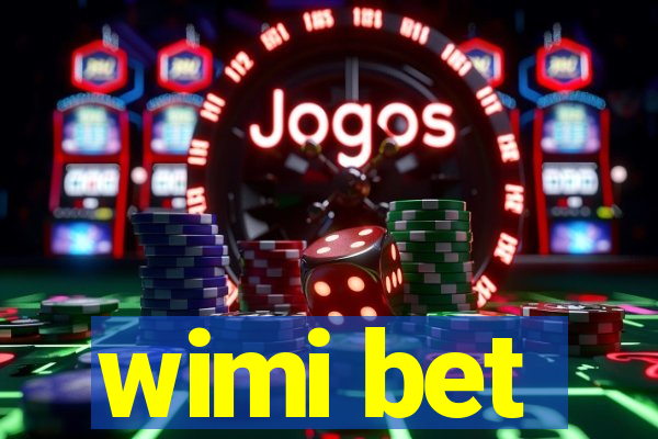 wimi bet