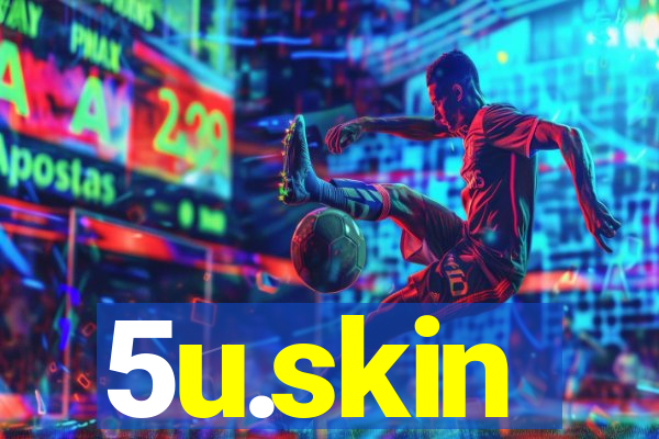 5u.skin