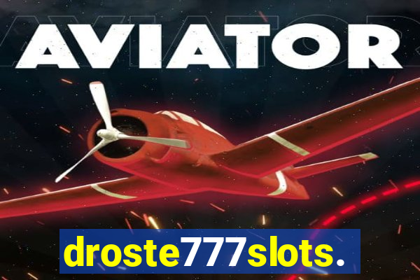 droste777slots.com