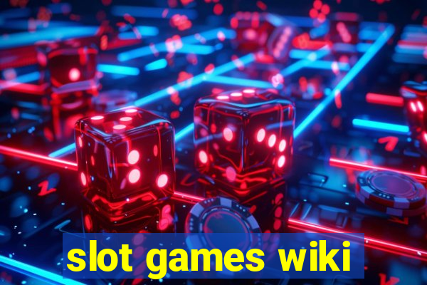 slot games wiki