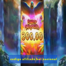 codigo afiliado bet nacional