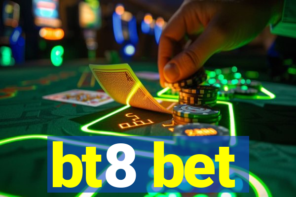 bt8 bet