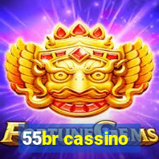 55br cassino