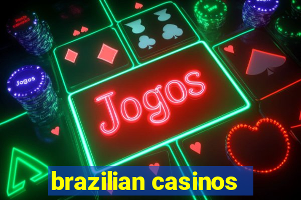 brazilian casinos