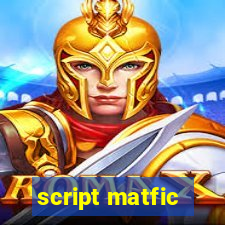 script matfic