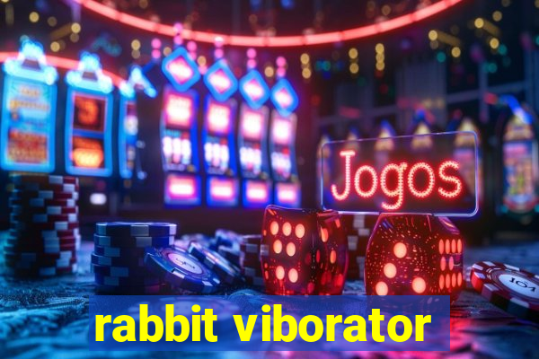 rabbit viborator