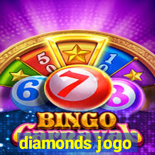 diamonds jogo