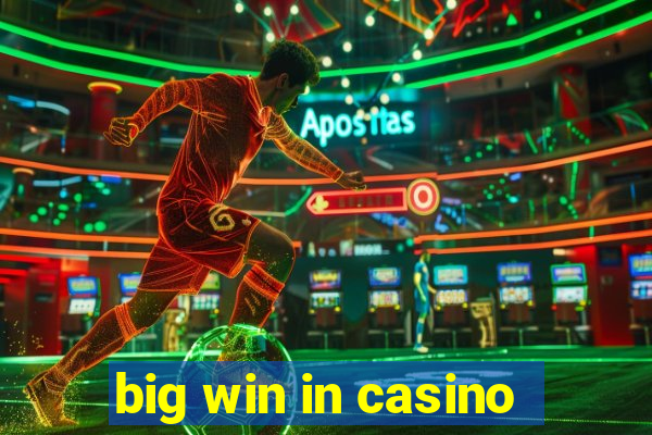 big win in casino