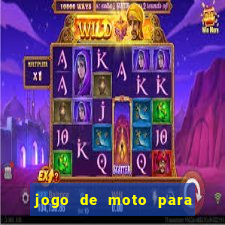 jogo de moto para dar grau