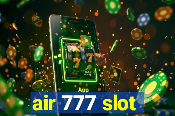 air 777 slot