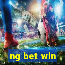 ng bet win