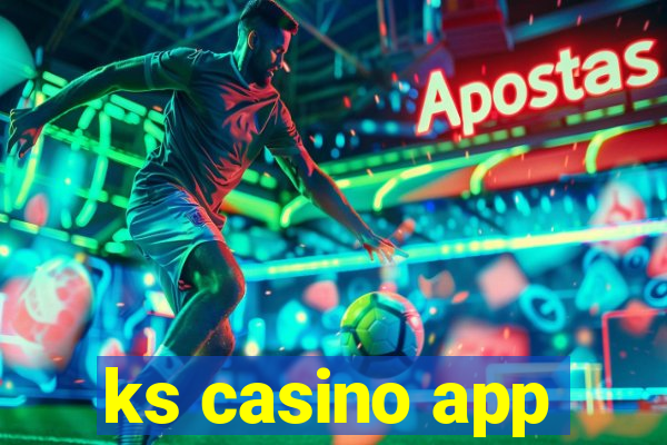 ks casino app