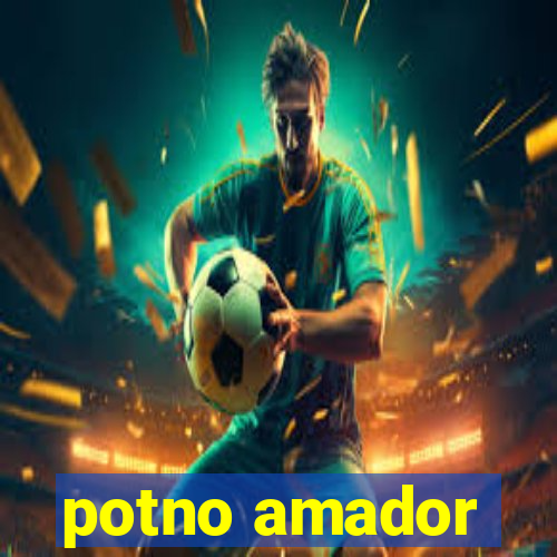 potno amador