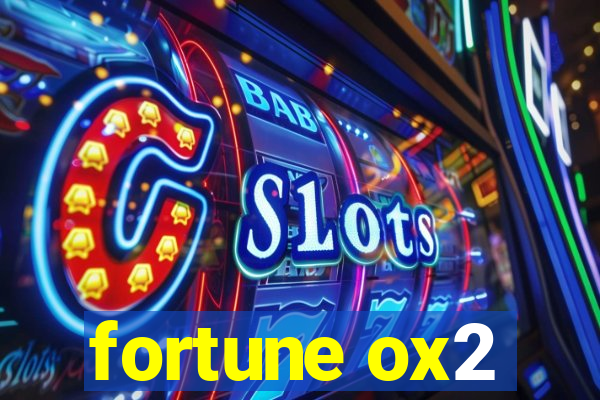 fortune ox2